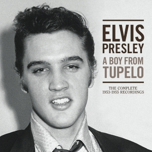 Presley Elvis - A Boy From Tupelo: The Complete 1953-1955 Recordings in the group CD / Pop-Rock,Övrigt at Bengans Skivbutik AB (2510334)