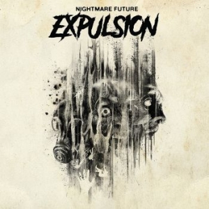Expulsion - Nightmare Fule in the group VINYL / Hårdrock/ Heavy metal at Bengans Skivbutik AB (2510986)