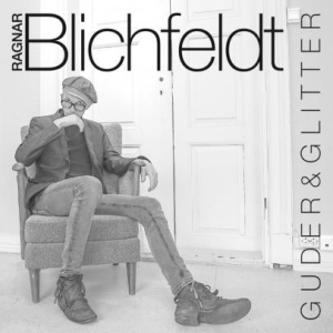 Blichfeldt Ragnar - Guder & Glitter in the group CD / Pop-Rock at Bengans Skivbutik AB (2517421)