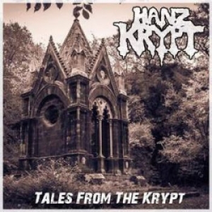Hanz Krypt - Tales From The Krypt in the group CD / Hårdrock/ Heavy metal at Bengans Skivbutik AB (2519820)