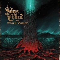 Sons Of Crom - The Black Tower in the group CD / Hårdrock,Svensk Folkmusik at Bengans Skivbutik AB (2520589)