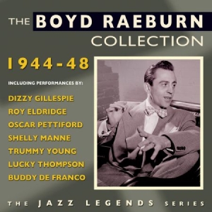 Raeburn Boyd - Collection 1944-48 in the group CD / Jazz/Blues at Bengans Skivbutik AB (2522327)