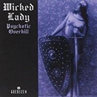 Wicked Lady - Psychotic Overkill in the group CD / Hårdrock,Pop-Rock at Bengans Skivbutik AB (2522958)