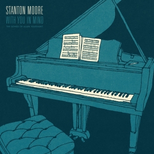 Stanton Moore - With You In Mind in the group OTHER / Övrigt /  at Bengans Skivbutik AB (2522993)
