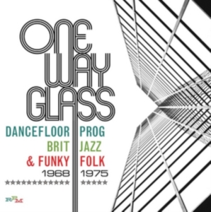 Various Artists - One Way Glass - Dancefloor Prog, Br in the group CD / Pop-Rock at Bengans Skivbutik AB (2524301)
