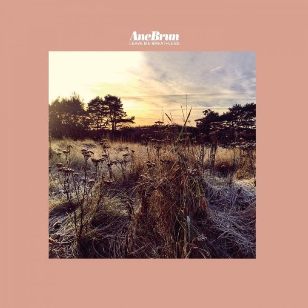 Brun Ane - Leave Me Breathless in the group VINYL / Bestsellers at Bengans Skivbutik AB (2524841)