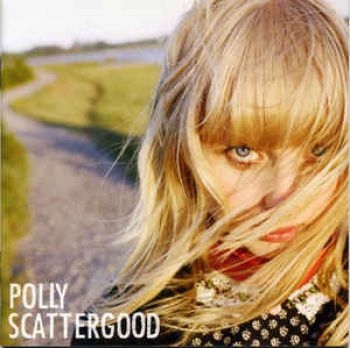 Polly Scattergood - Polly Scattergood in the group CD / Bestsellers at Bengans Skivbutik AB (2528519)
