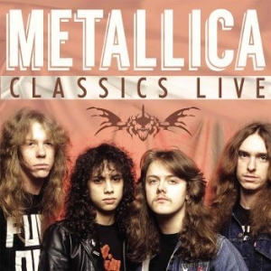 Metallica - Classics Live in the group CD / Hårdrock/ Heavy metal at Bengans Skivbutik AB (2529560)