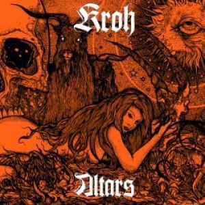 Kroh - Altars in the group CD / Hårdrock/ Heavy metal at Bengans Skivbutik AB (2538093)