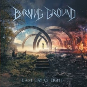 Burning Ground - Last Day Of Light in the group CD / Hårdrock/ Heavy metal at Bengans Skivbutik AB (2538094)