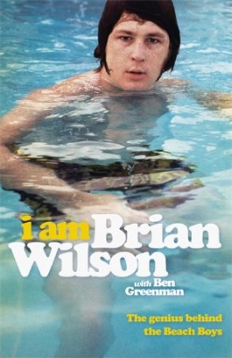 Brian Wilson - I Am Brian Wilson. The Genius Behind The Beach Boys in the group OUR PICKS / Recommended Music Books at Bengans Skivbutik AB (2538208)