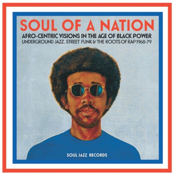 Soul Jazz Records Presents - Soul Of A Nation: Afro-Centric Visi in the group CD / Bestsellers at Bengans Skivbutik AB (2538563)