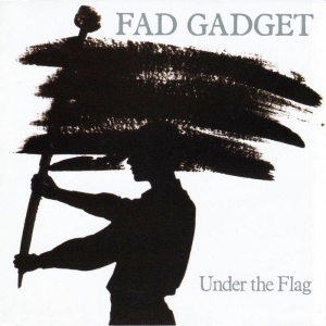 Fad Gadget - Under The Flag in the group CD / Pop-Rock at Bengans Skivbutik AB (2539076)