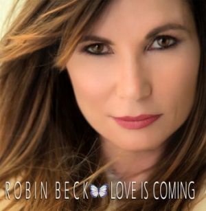 Robin Beck - Love Is Coming in the group CD / Rock at Bengans Skivbutik AB (2540152)