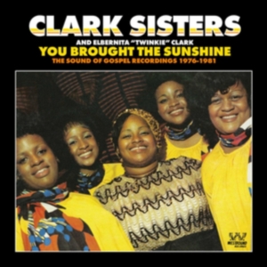 Clark Sisters - You Brought The Sunshine in the group CD / Pop-Rock,RnB-Soul at Bengans Skivbutik AB (2540178)