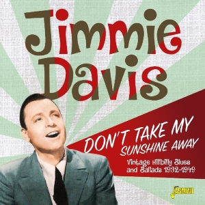 Jimmie Davis - Don't Take My Sunshine Away in the group CD / Country at Bengans Skivbutik AB (2540196)
