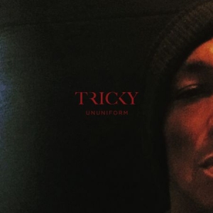 Tricky - Ununiform in the group Minishops / Beth Gibbons at Bengans Skivbutik AB (2540276)