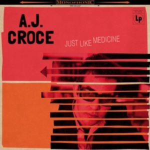 Croce A.J. - Just Like Medicine in the group OTHER / Övrigt /  at Bengans Skivbutik AB (2540314)