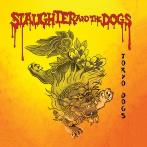 Slaughter And The Dogs - Tokyo Dogs in the group CD / Pop-Rock at Bengans Skivbutik AB (2540417)