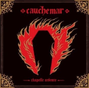Cauchemar - Chapelle Ardente in the group CD / Hårdrock/ Heavy metal at Bengans Skivbutik AB (2542745)
