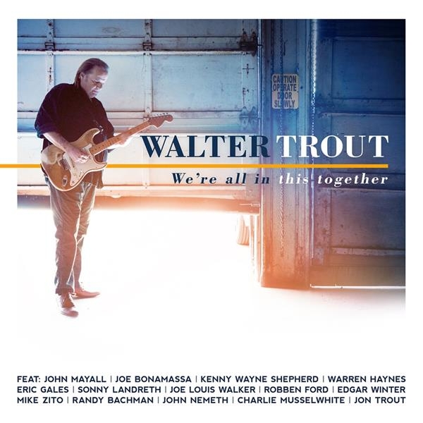 Walter Trout - We're All In This Together in the group CD / Bestsellers at Bengans Skivbutik AB (2543477)