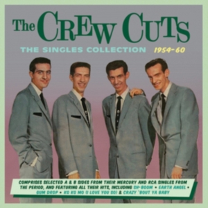 Crew Cuts - Singles Collection 1954-60 in the group CD / Pop-Rock at Bengans Skivbutik AB (2543973)