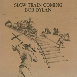 Dylan Bob - Slow Train Coming in the group VINYL / Pop-Rock,Övrigt at Bengans Skivbutik AB (2546379)