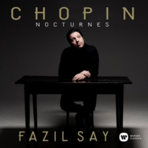 Fazil Say - Chopin: Nocturnes in the group OTHER / Övrigt /  at Bengans Skivbutik AB (2546711)