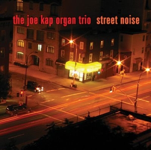 Kap Joe/Organ Trio - Street Noise in the group CD / Jazz/Blues at Bengans Skivbutik AB (2546890)