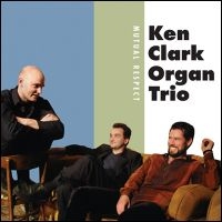 Clark Ken & Organ Trio - Mutual Respect in the group CD / Jazz/Blues at Bengans Skivbutik AB (2546895)