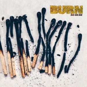 Burn - Do Or Die in the group VINYL / Hårdrock/ Heavy metal at Bengans Skivbutik AB (2547262)