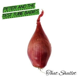 Peter And The Test Tube Babies - That Shallot (Black Vinyl) in the group VINYL / Vinyl Punk at Bengans Skivbutik AB (2547465)