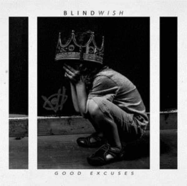 BLINDWISH - GOOD EXCUSES in the group CD / Rock at Bengans Skivbutik AB (2547711)