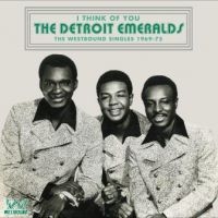 Detroit Emeralds - I Think Of You: The Westbound Singl in the group CD / Pop-Rock,RnB-Soul at Bengans Skivbutik AB (2547720)