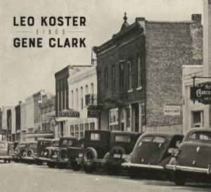 Koster Leo - Sings Gene Clark in the group CD / Country at Bengans Skivbutik AB (2547837)