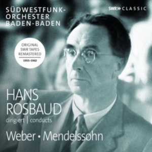 Mendelssohn Felix Weber Carl Mar - Hans Rosbaud Conducts Weber And Men in the group Externt_Lager /  at Bengans Skivbutik AB (2548326)