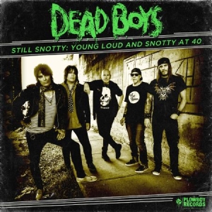 Dead Boys - Still SnottyYoung Loud And Snotty in the group CD / Pop-Rock at Bengans Skivbutik AB (2549055)