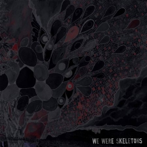 We Were Skeletons - We Were Skeletons in the group CD / Rock at Bengans Skivbutik AB (2549076)