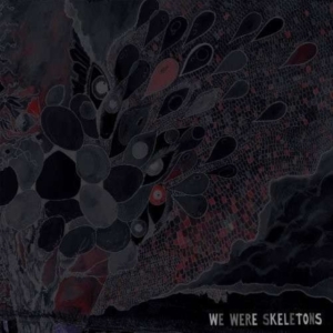 We Were Skeletons - We Were Skeletons in the group CD / Pop-Rock at Bengans Skivbutik AB (2549076)