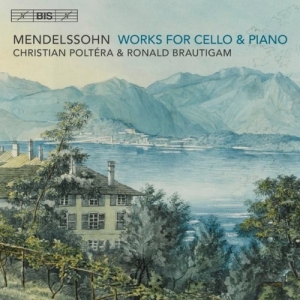 Mendelssohn Felix - Works For Cello And Piano in the group MUSIK / SACD / Klassiskt at Bengans Skivbutik AB (2551154)