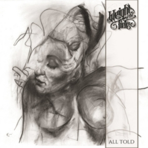 Weight Of The Tide - All Told in the group CD / Pop-Rock at Bengans Skivbutik AB (2551446)
