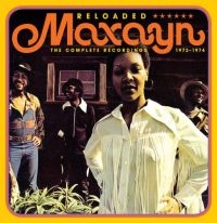Maxayn - Reloaded:Complete Recordings 1972-1 in the group CD / RNB, Disco & Soul at Bengans Skivbutik AB (2551694)