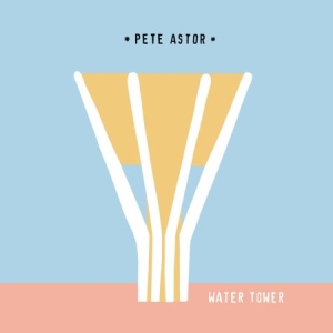 Astor Pete - Water Tower in the group VINYL / Pop at Bengans Skivbutik AB (2553208)