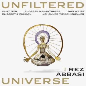 Abbasi Rez - Unfiltered Universe in the group CD / Upcoming releases / Övrigt at Bengans Skivbutik AB (2553215)