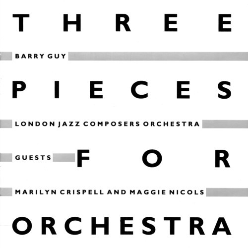 Barry Guy London Jazz Composers Or - Three Pieces For Orchestra in the group CD / Jazz/Blues at Bengans Skivbutik AB (2556907)