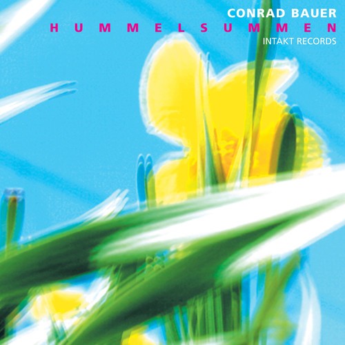 Conrad Bauer - Hummelsummen in the group CD / Jazz/Blues at Bengans Skivbutik AB (2557347)