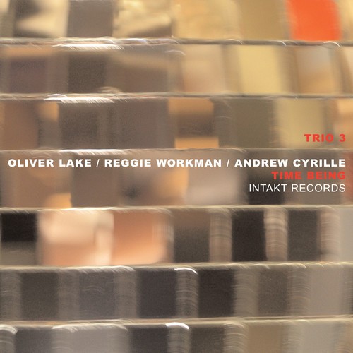 Oliver Lake Reggie Workman Andrew - Time Being in the group CD / Jazz/Blues at Bengans Skivbutik AB (2557366)