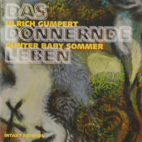 Ulrich Gumpert Günter Baby Sommer - Das Donnernde Leben in the group CD / Jazz/Blues at Bengans Skivbutik AB (2557423)