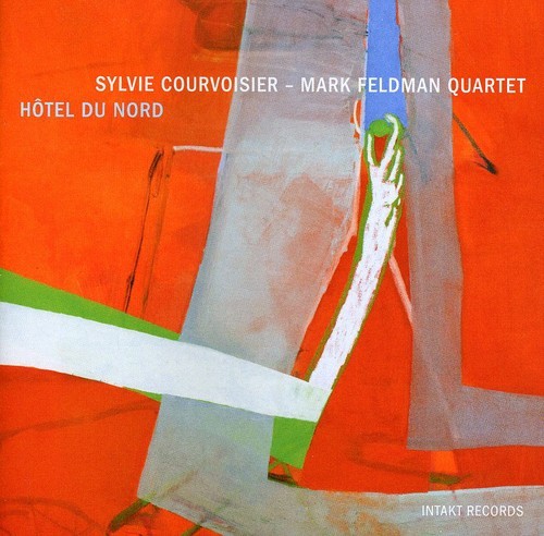 Sylvie Courvoisier - Mark Feldman Q - Hôtel Du Nord in the group CD / Jazz/Blues at Bengans Skivbutik AB (2557444)