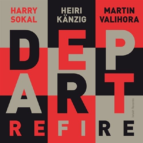Depart: Harry Sokal - Heiri Känzig - Refire in the group CD / Jazz/Blues at Bengans Skivbutik AB (2557491)